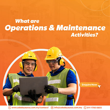 What are Operations and Maintenance activities
